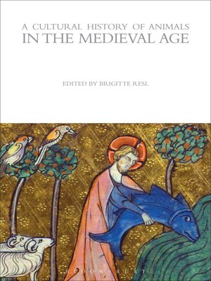 cover image of A Cultural History of Animals in the Medieval Age